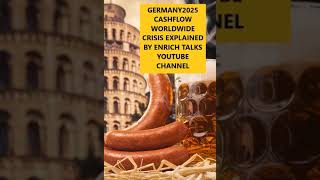 GERMANY 2025 CASHFLOW CRISIS WORLDWIDE EXPLAINED 2025GERMANYcrisis enrichtalks [upl. by Zoe]