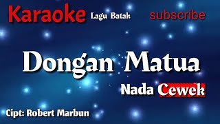 karaoke DONGAN MATUA  nada Cewek [upl. by Audres]