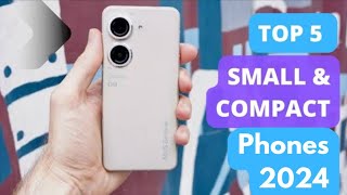 Top 5 Best Small amp Compact Phones 2024 [upl. by Lubow]