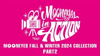 MOONEYES Fall and Winter 2024 Collection Part 2 [upl. by Demona]