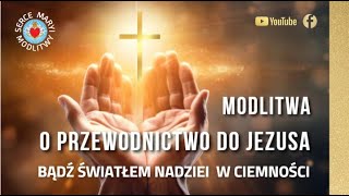 MODLITWA WIECZORNA ⭐️ O PRZEWODNICTWO DO JEZUSA [upl. by Lirba]