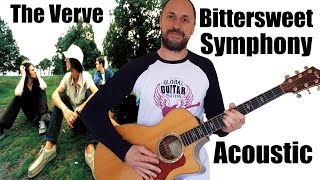 The Verve  Bittersweet Symphony Acoustic Cover amp Tutorial [upl. by Careaga964]