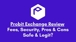 ProBit Exchange Review Is the Exchange Safe or Scam [upl. by Graaf]