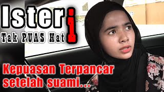 Isteri Tak PUAShati [upl. by Yttisahc]