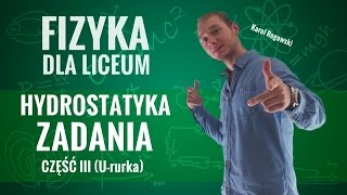 Fizyka  Hydrostatyka zadania część III Ururka [upl. by Nairad]