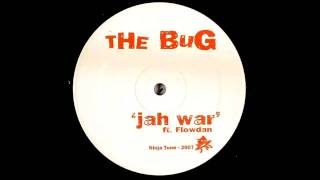 The Bug Ft Flowdan  Jah War Loefah Remix HD [upl. by Einaej]