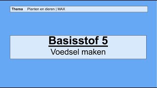 VMBO HAVO 1  Planten en dieren  5 Voedsel maken  8e editie  MAX [upl. by Judenberg203]