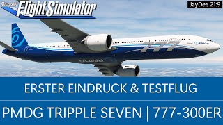 PMDG 777300ER  Erster Eindruck amp Testflug  MSFS 2020 [upl. by Eirdua178]