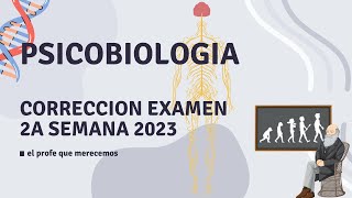 PSICOLOGIA UNED  PSICOBIOLOGIA CORRECCION EXAMEN 2A SEMANA FEBRERO 2023 elprofequemerecemos 🧑‍🏫 [upl. by Anitnelav]