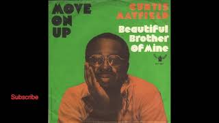 Curtis Mayfield  Move On Up [upl. by Philippe145]