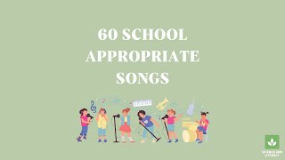 60 School Appropriate Songs [upl. by Hoagland255]