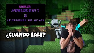 FECHA OFICIAL DE SALIDA DEL TRAILER DE WorldCraft 2 [upl. by Song]