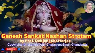 Ganesh Sankat Nashan Strotam by Prof Debjani Chatterjee [upl. by Sams]