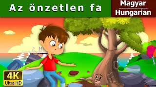 Az önzetlen fa  Giving Tree in Hungarian  Mese  Magyar Tündérmesék HungarianFairyTales [upl. by Enylcaj]