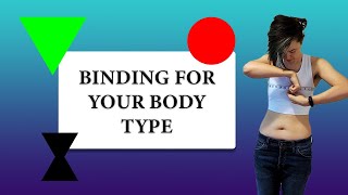 How to bind your chest according to your body type [upl. by Nylhsa648]