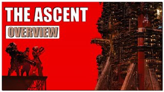 The Ascent Gameplay Overview  2022 Revisit [upl. by Ahseram]