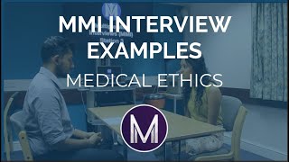 MMI Interview Examples  Medical Ethics  Medic Mind [upl. by Enelyt757]