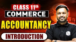 Class 11th Commerce Accountancy Introduction 😎  Commerce Wallah by PW [upl. by Elleved]