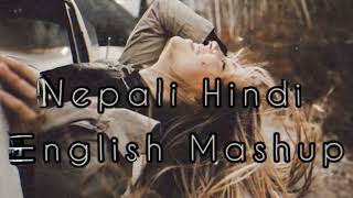 Nepali Hindi English Best Mashup Song 2022  New best hindi nepali english Mix songs [upl. by Specht]