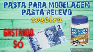 COMO FAZER PASTA PARA MODELAGEM PASTA RELEVO CASEIRA  DIY Paulo Ancelmo [upl. by Chin725]