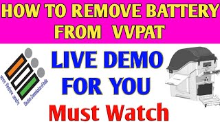 How to remove battery from VVPAT  VVPAT BATTERY How to remove vvpat battery vvpat battery kholna [upl. by Kahl473]