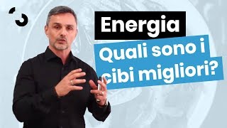 Quali sono gli alimenti che ti danno più energia  Filippo Ongaro [upl. by Nuawd]