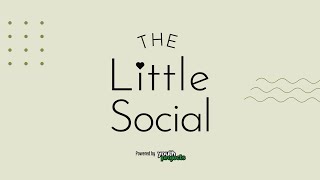 The Little Social [upl. by Adnuahsor754]