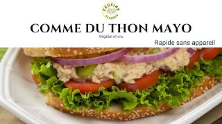 Découvrez notre thon mayonnaise végétal et cru [upl. by Dumond422]