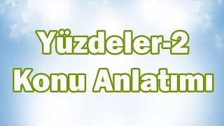 YÜZDELER2 Konu Anlatımı YÜZDEKESİRONDALIK GÖSTERİM İLİŞKİSİ  5 Sınıf Matematik [upl. by Jowett]