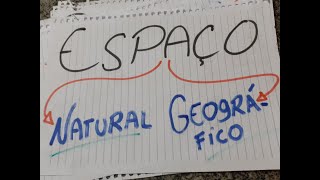 O Espaço Natural e o Espaço Geográfico  Conceitos da Geografia Aula 1  Professor Mateus Bigode [upl. by Slosberg]