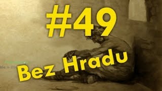 Zapaříme CZ  MOUNT amp BLADE  49 Bez hradu D [upl. by Anairb]