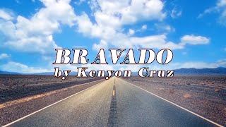 Kenyon Cruz  Bravado [upl. by Aneen]