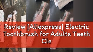 Review Aliexpress Electric Toothbrush for Adults Teeth Cleaner Soft DuPont Bristle Portable Batte [upl. by Anos374]