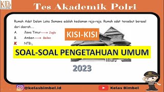 KISI KISI SOAL PENGETAHUAN UMUM POLRI 2023  PART 1 [upl. by Aekal]