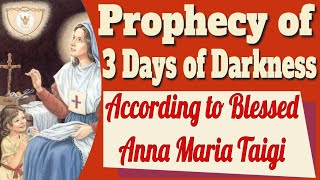 Blessed Anna Maria Taigis Prophecy on the Chastisement and 3 Days of Darkness [upl. by Adalbert]