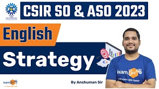 CSIR SO ASO 2023  CSIR English Strategy  By Anshuman Sir [upl. by Eneryc444]