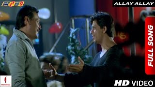 Allay Allay Full Song  One 2 Ka 4  Shah Rukh Khan Juhi Chawla [upl. by Assenad855]