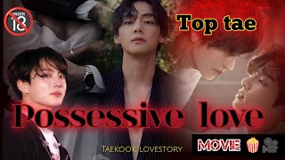 possessive love 🎬 movie 🍿🥵🔞 taekook Hindi dubbed ff btshome01 [upl. by Aleyam]