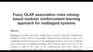 Fuzzy OLAP association rules mining based modular reinforcement learning approach for multiagent sys [upl. by Aihsena]