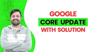 GOOGLE CORE UPDATE March 5 2024 with 100 Solution Hindi  technovedant [upl. by Shriver609]