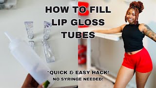 FILL LIP GLOSS TUBES FAST  Quick amp Easy Hack No Syringe Needed [upl. by Nosned]