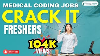 MEDICAL CODING JOBS for freshers amp INTERVIEW QUESTIONS II GET YOUR FIRST JOB with THOUGHT FLOWS AAPC [upl. by Yffub]