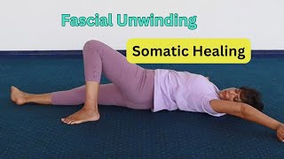 Fascial UnwindingSomatic movement for stress and trauma release [upl. by Ateekan]