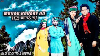 MUNDU KANGRE DA मुंडू कांगड़े दा मै शिमले दी गोरी BASS BOOSTED amp REVERB Himachali Munda New Songs [upl. by Latif]