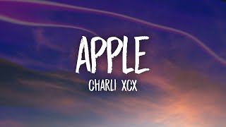 Charli xcx  Apple [upl. by Zetnahs858]