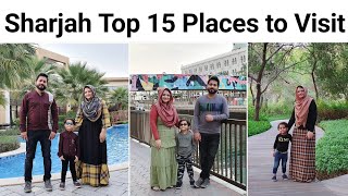 Sharjah Top 15 Places to Visit Must Visit Places in Sharjah UAE Guide for Tourists Sharjah City [upl. by Eidnak]