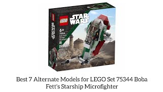 Best 7 Alternate Models for LEGO Set 75344 Boba Fetts Starship Microfighter [upl. by Peri400]