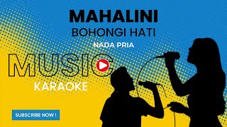 Mahalini  Bohongi Hati Karaoke Version  Nada Pria [upl. by Nnylylloh846]