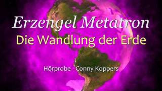 Erzengel Metatron  Die Wandlung der Erde [upl. by Gawlas850]