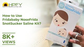 How to use the Fridababy NoseFrida SnotSucker Saline Kit [upl. by Oam]